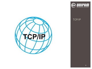 TCP/IP
9
 