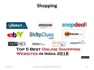 Shopping
2/5/2019 52Department of Zoology, GACW(2018-2019)
 