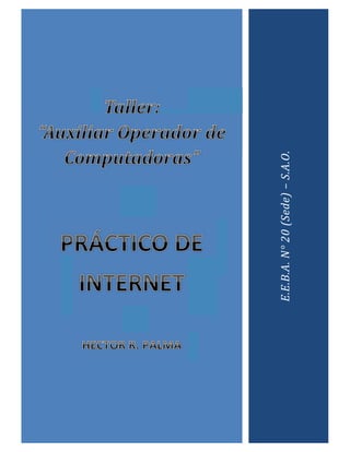 (O ,63 HV HO HQFDUJDGR
GH FRQHFWDUQRV FRQ ORV GHPiV RUGHQDGRUHV TXH IRUPDQ OD UHG GH UHGHV
$ WUDYpV GH QXHVWUR ,63
DFFHGHPRV D WRGRV ORV
VHUYLFLRV GH ,QWHUQHW
 1$9(*$5 325 /$ :::
8QR GH ORV VHUYLFLRV PiV FRQRFLGRV  XWLOL]DGRV HQ ,QWHUQHW HV OD :RUOG :LGH :HE
R ZZZ 