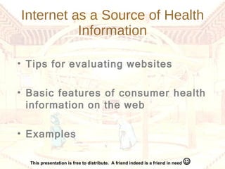 Internet as a Source of Health Information ,[object Object],[object Object],[object Object]