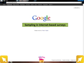 Sampling in Internet-based surveys
 