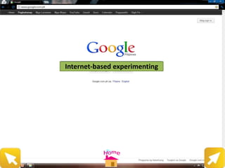 Internet-based experimenting
 