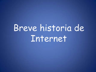 Breve historia de Internet 