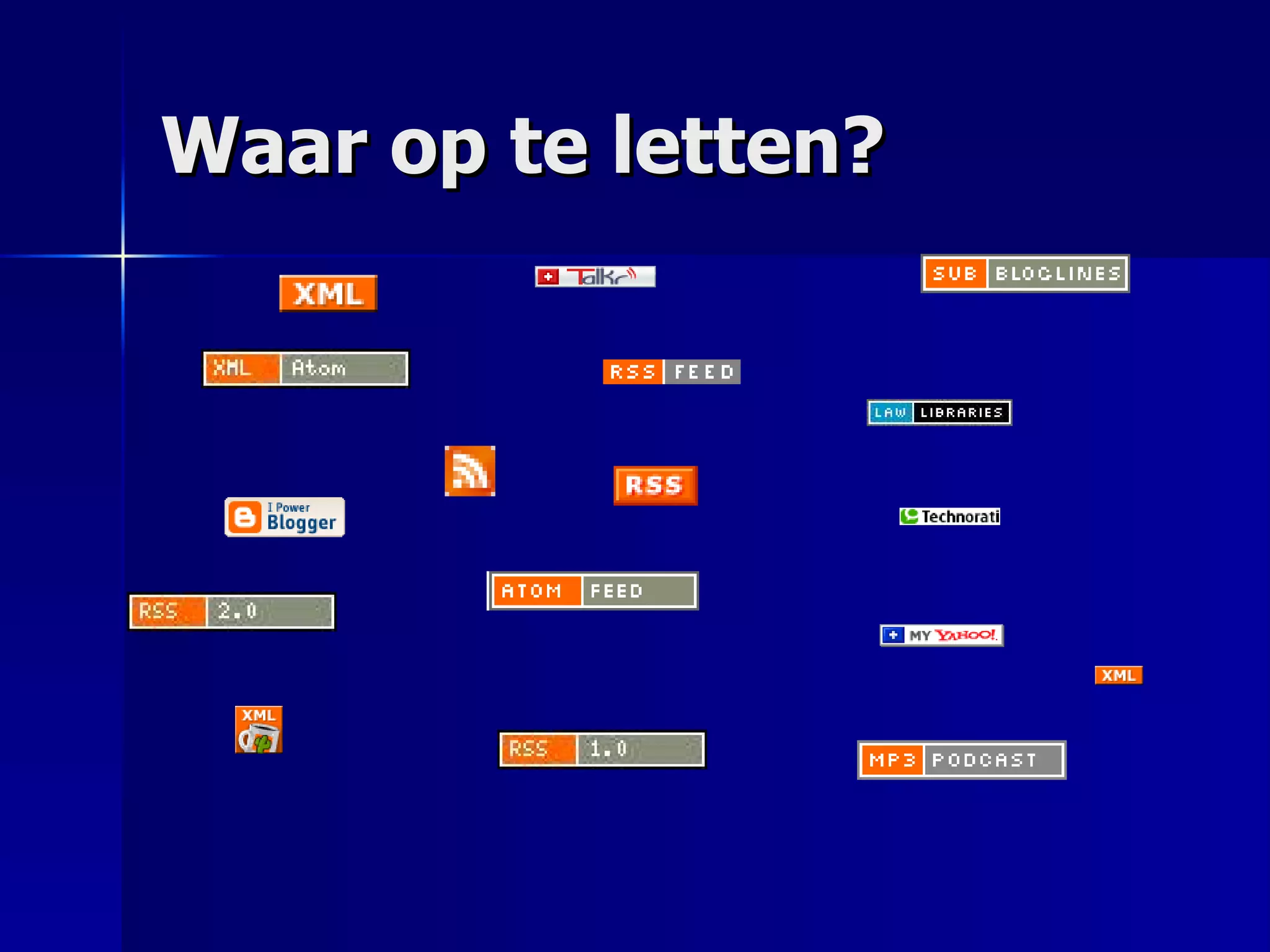 Waar op te letten? 