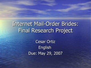Internet Mail Order Brides