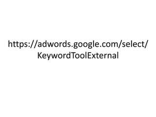 https://adwords.google.com/select/
KeywordToolExternal
 