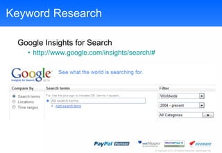 Keyword Research Google Insights for Search http:// www.google.com /insights/search/#   
