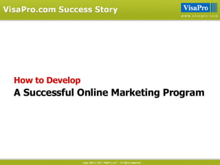 How to Develop A   Successful Online Marketing Program 