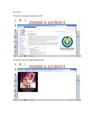 Documento.
9. Acceder a una página escribiendo la URL
10. Capturar solo una imagen desde internet