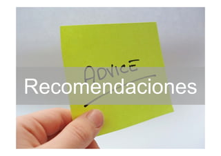 Recomendaciones
 