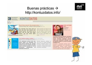 Buenas prácticas
http://kontuzdatos.info/
 
