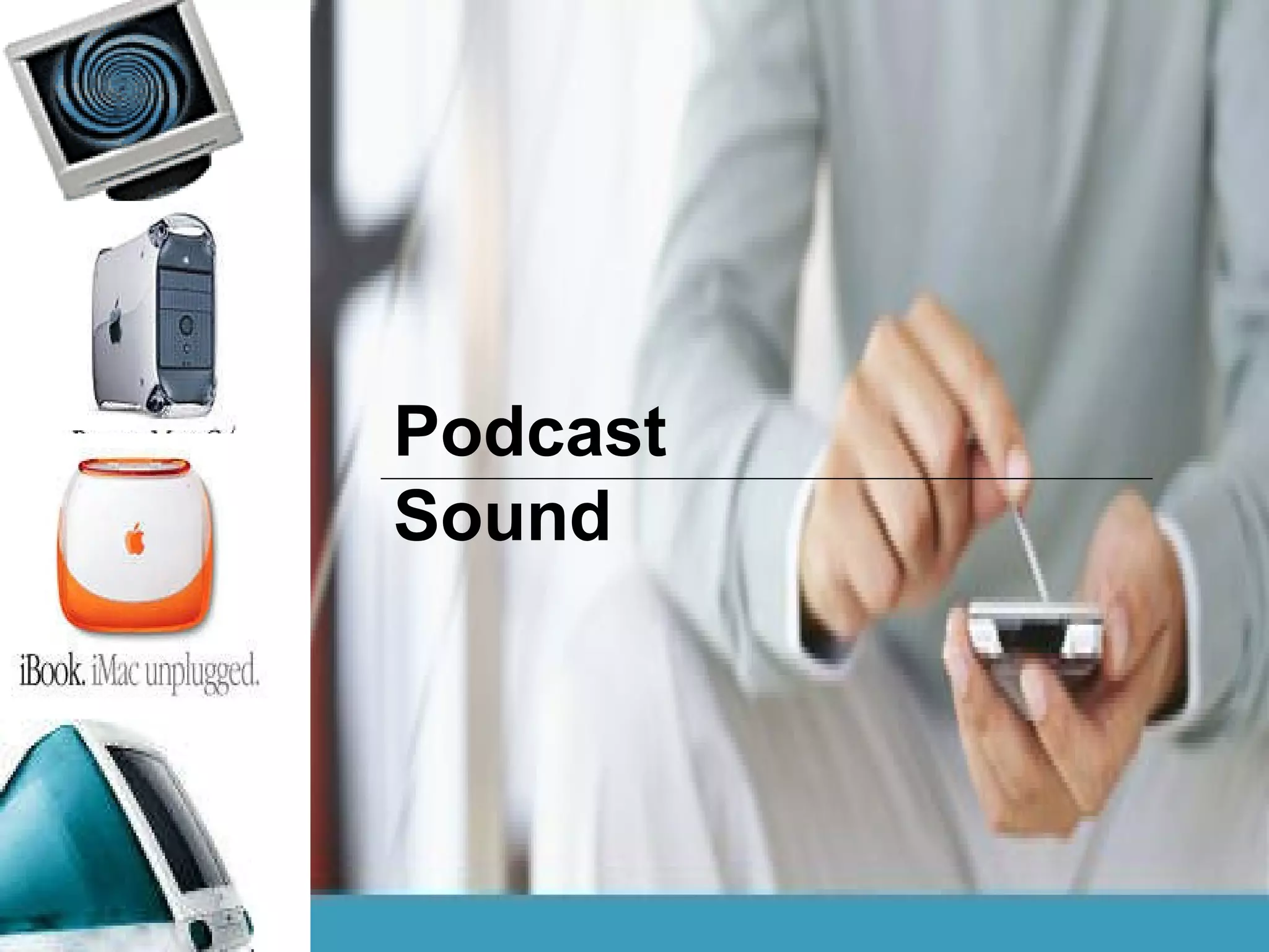 Podcast Sound 
