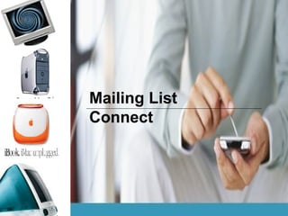 Mailing List Connect 