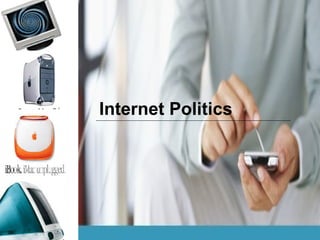 Internet Politics 