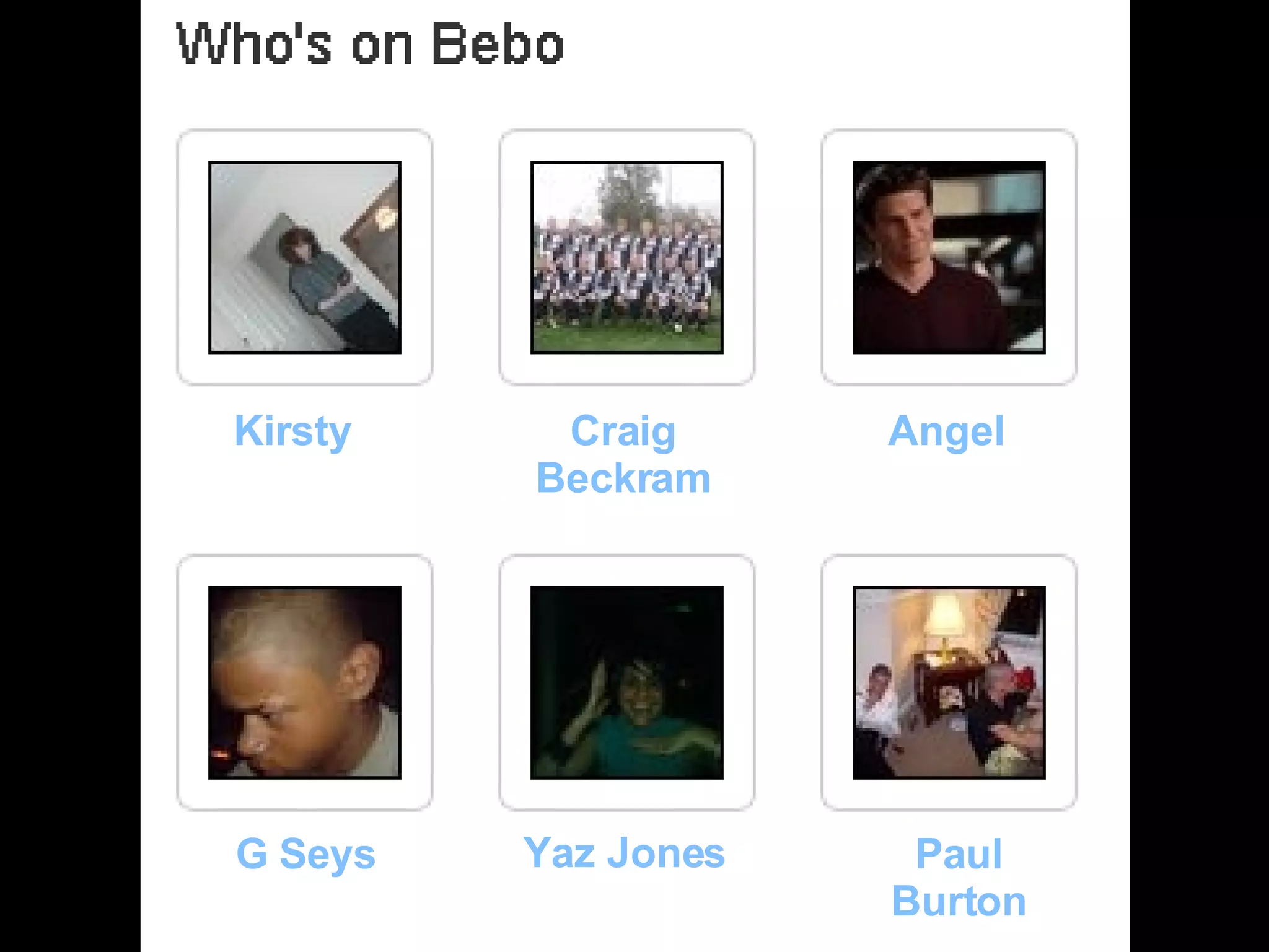 Yaz Jones Angel Craig Beckram Kirsty  Paul Burton G Seys 