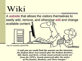 Wiki A  website  that allows the visitors themselves to easily add, remove, and otherwise  edit  and change available cont...