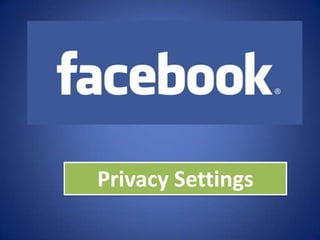 Privacy Settings