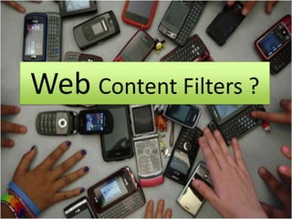 Web Content Filters ?