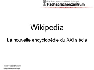 Wikipedia La nouvelle encyclopédie du XXI siècle 