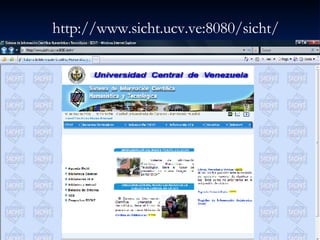 http://www.sicht.ucv.ve:8080/sicht/ 