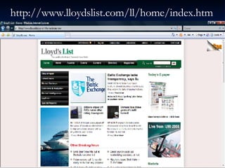 http://www.lloydslist.com/ll/home/index.htm 