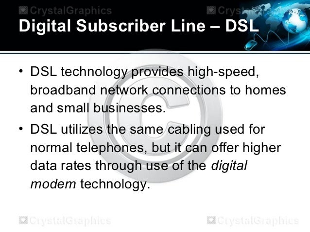 an in depth of the digital subscriber line dsl technology Explore digital subscriber line (dsl) with free download of seminar report and ppt in pdf and doc format also explore the seminar topics paper on digital subscriber. an in depth of the digital subscriber line dsl technology Explore digital subscriber line (dsl) with free download of seminar report and ppt in pdf and doc format also explore the seminar topics paper on digital subscriber.