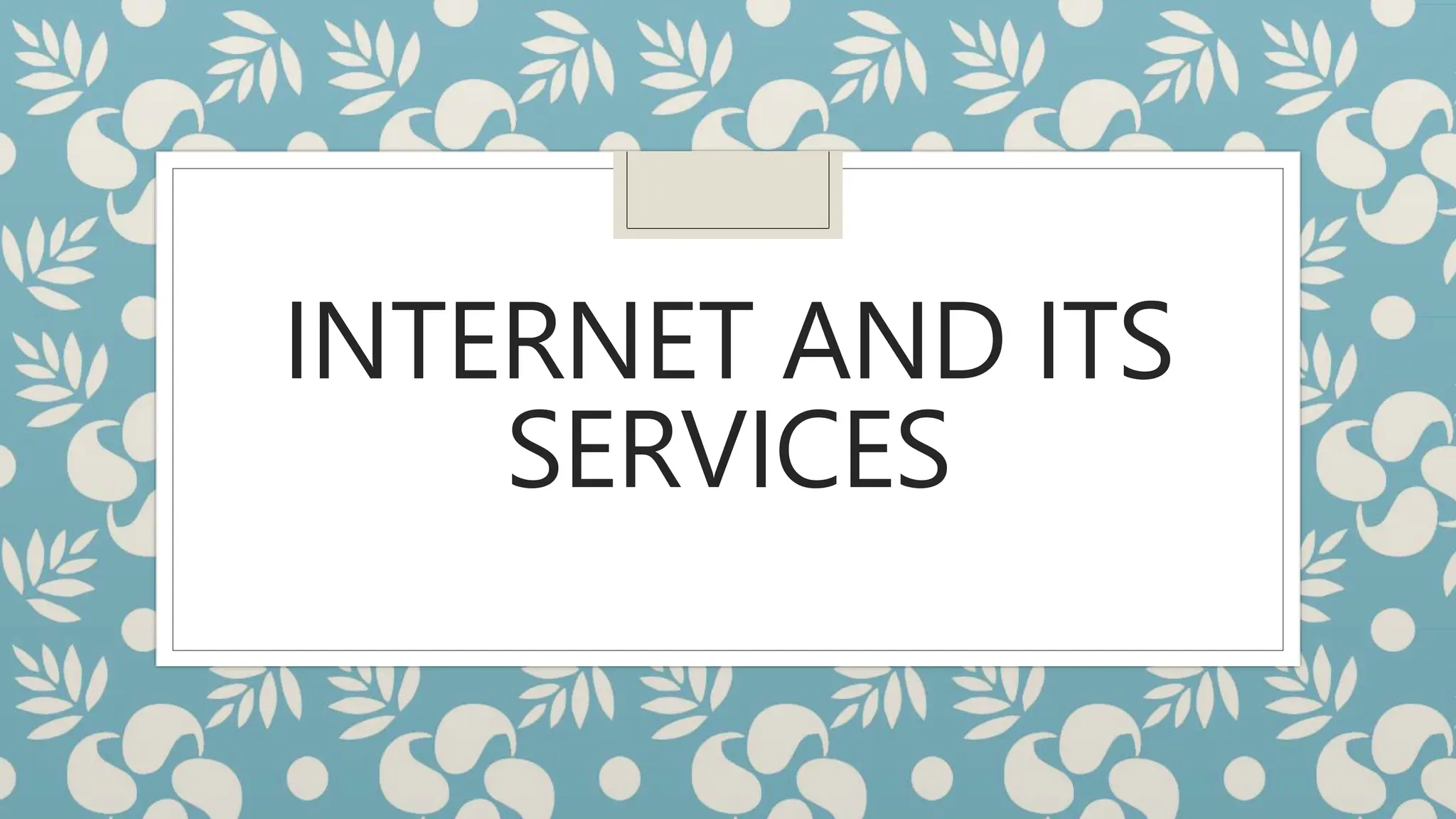 Introduction to internet and its applications pptx