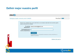 Definir mejor nuestro perfil
 