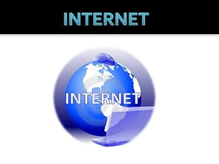 INTERNET