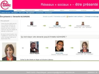 Réseaux « sociaux » –  être présenté 