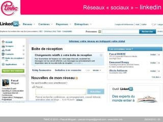 Réseaux « sociaux » –  linkedin 