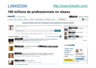 LINKEDIN http://www.linkedin.com/
100 millions de professionnels en réseau
 
