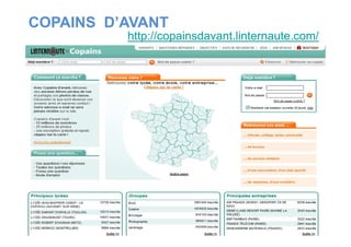 COPAINS D’AVANT
http://copainsdavant.linternaute.com/
Source : Enquête IFOP Octobre 2010
 