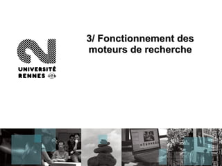 3/ Fonctionnement des moteurs de recherche 