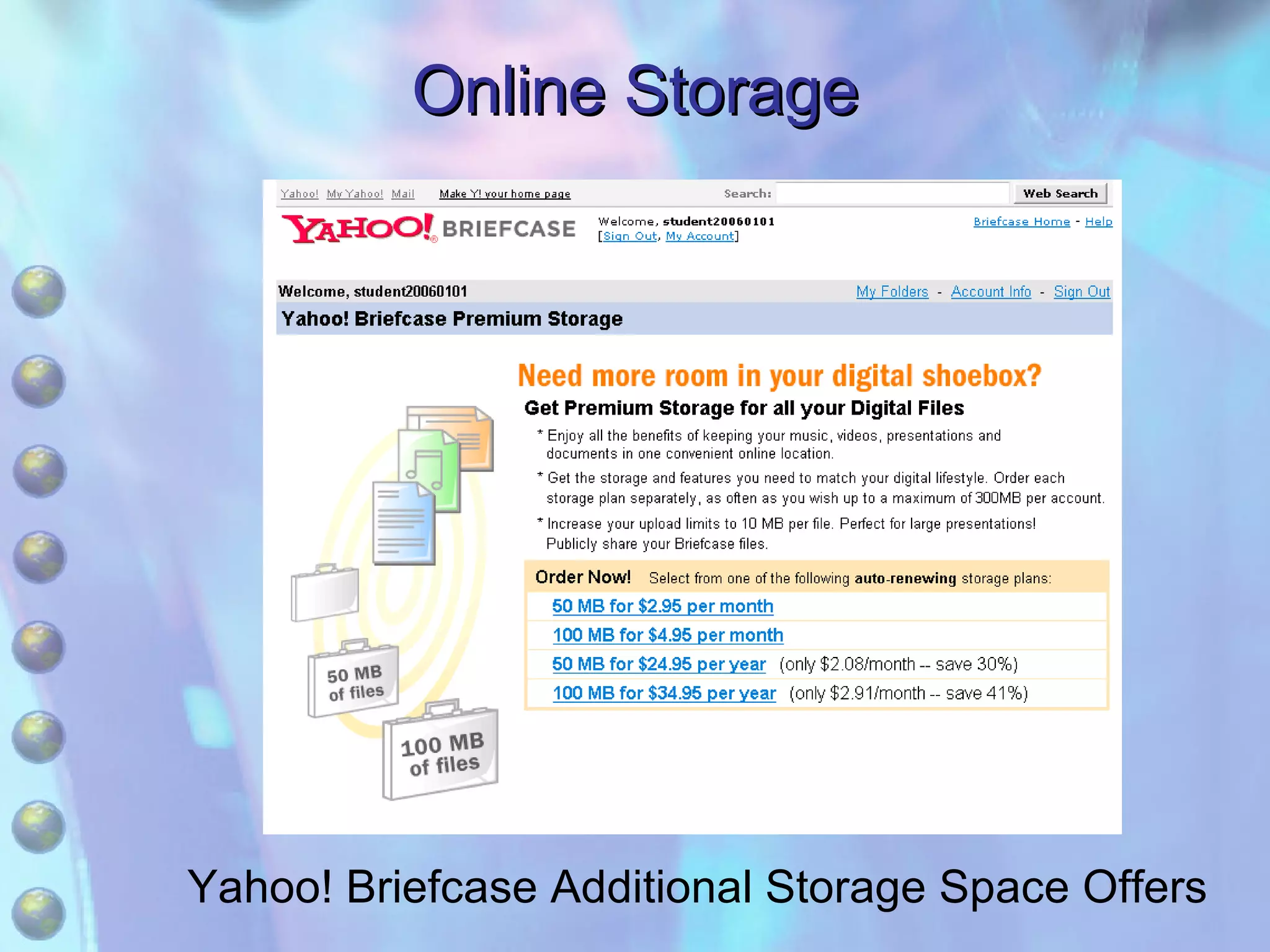 Online Storage Yahoo! Briefcase Additional Storage Space Offers 