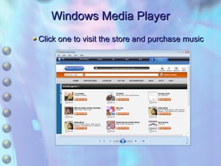 Click one to visit the store and purchase music Windows Media Player 