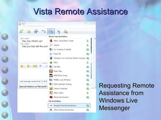 Vista Remote Assistance Requesting Remote Assistance from Windows Live Messenger 