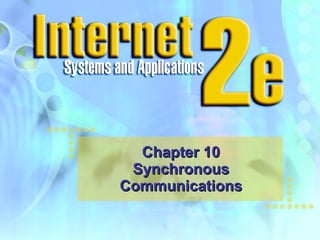 Chapter 10 Synchronous Communications 