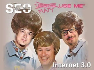Internet 3.0

ClinicSEO by @kokebcn @arturomarimon y @kicoes

 