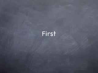 First
 