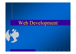 Web Development
 