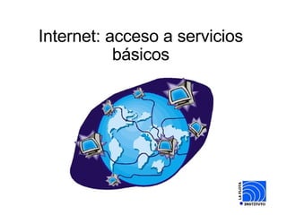 Internet: acceso a servicios básicos 