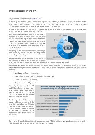 Internet access in the UK 
Original text by Greg Sterling Marketing Land 
In a new global Mobile Media Consumption report,...