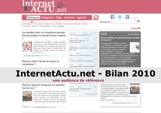 InternetActu.net - Bilan 2010 une audience de référence 