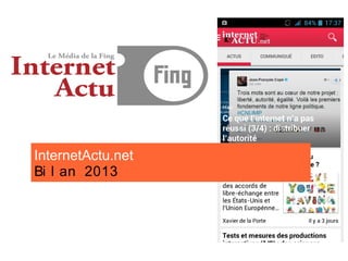 InternetActu.net
Bilan 2013
 