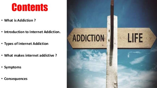 Addiction , causes , symptoms and consequences
