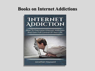 Books on Internet Addictions
 