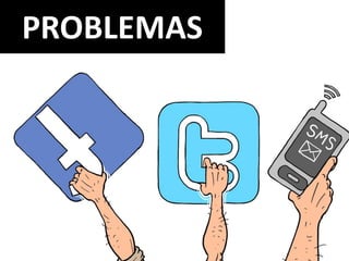 PROBLEMAS
 