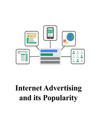 Internet Advertising
and its Popularity
 