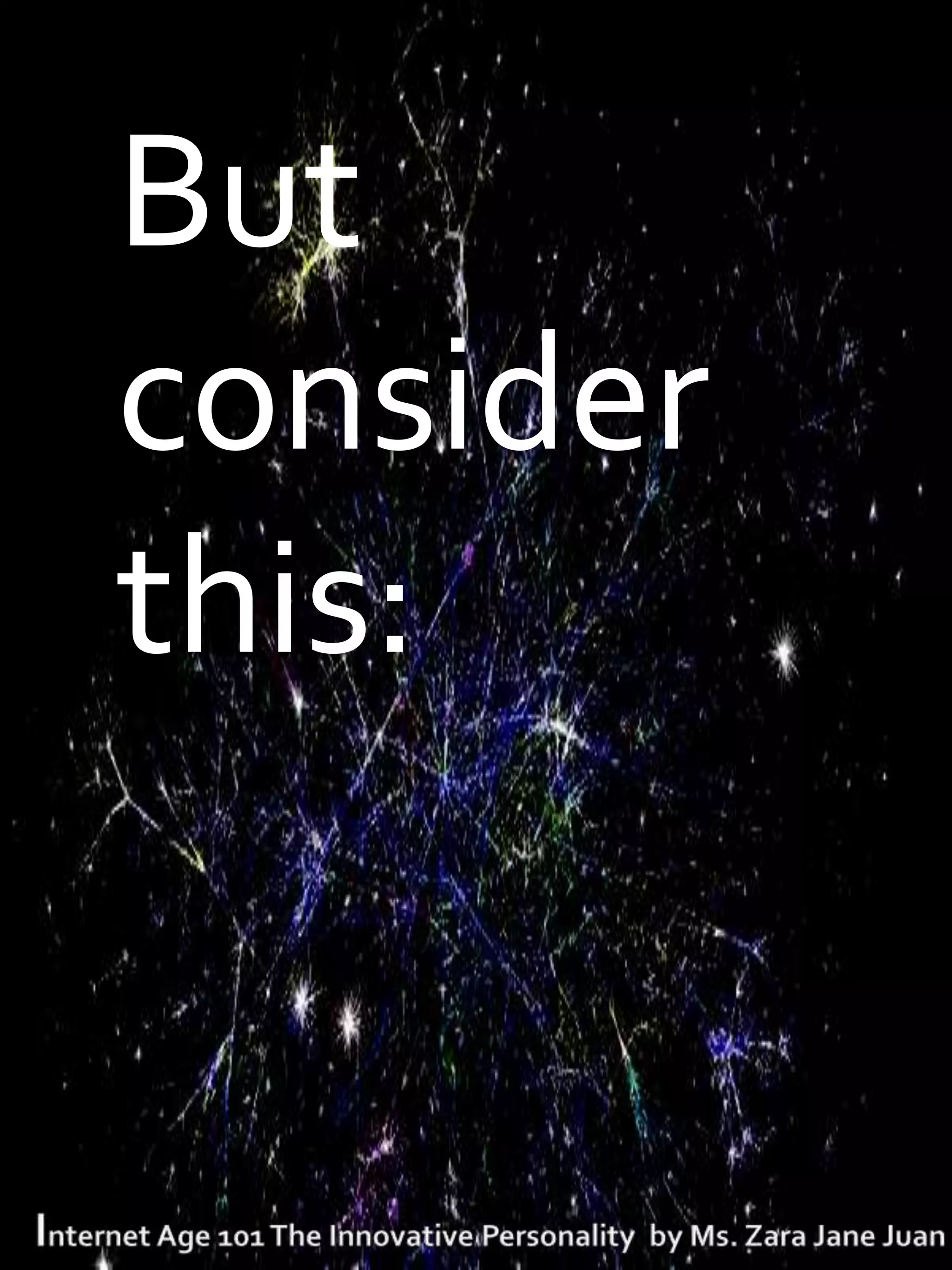 T   But
    consider
    this:
 